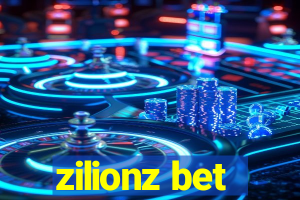 zilionz bet